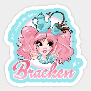 Bracken - "Here's the Tea" by Lottie Guntank Sticker